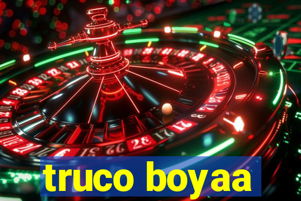truco boyaa
