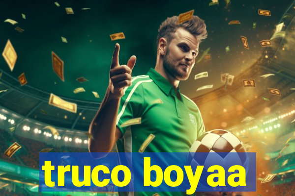 truco boyaa