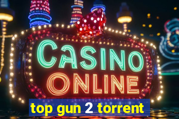 top gun 2 torrent