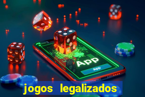 jogos legalizados no brasil