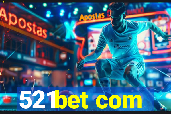 521bet com