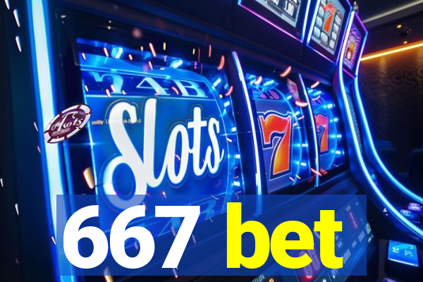 667 bet