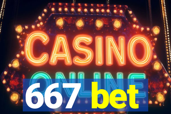 667 bet