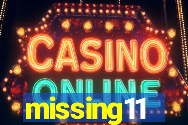 missing11