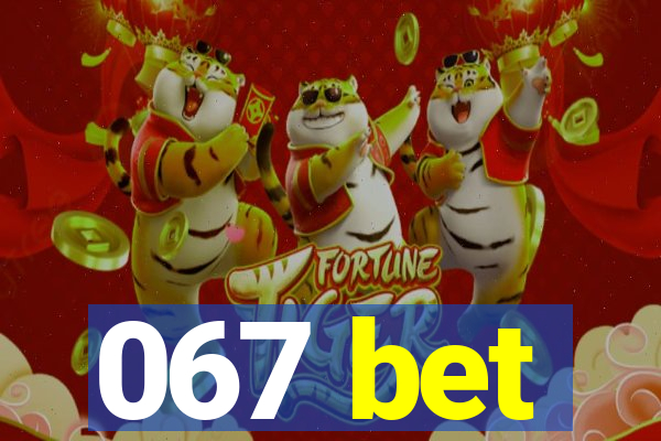 067 bet