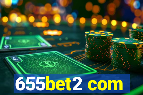 655bet2 com