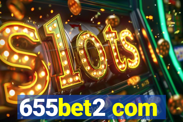 655bet2 com