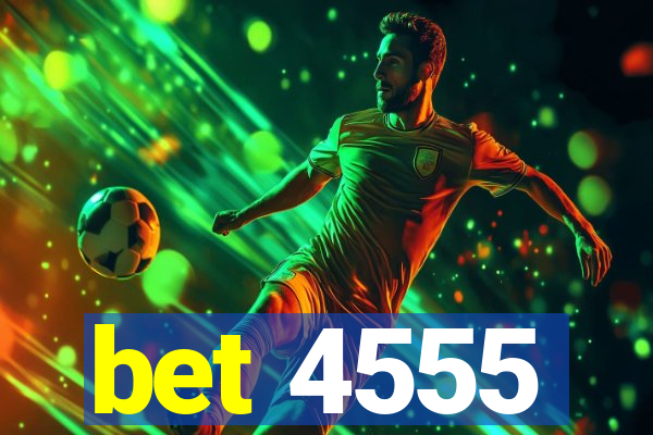 bet 4555