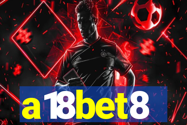 a18bet8