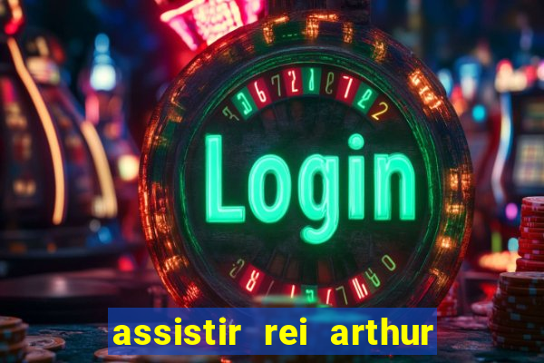 assistir rei arthur 2004 online grátis
