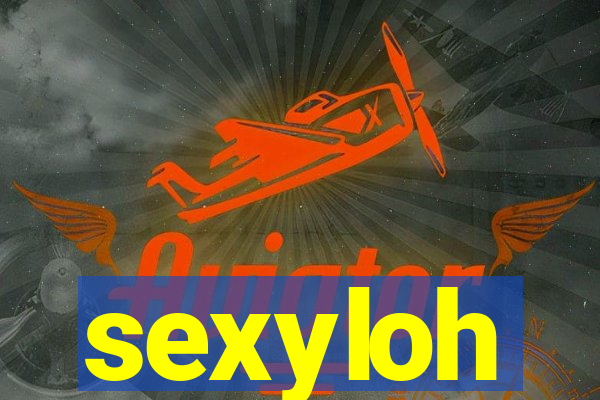 sexyloh