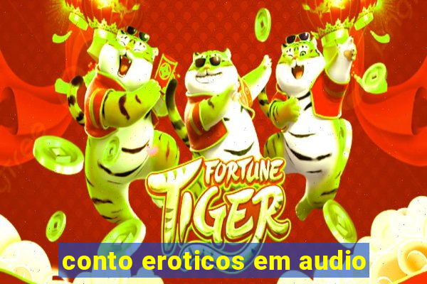 conto eroticos em audio