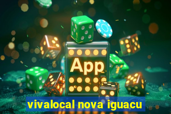 vivalocal nova iguacu
