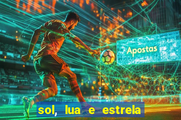 sol, lua e estrela significado amizade