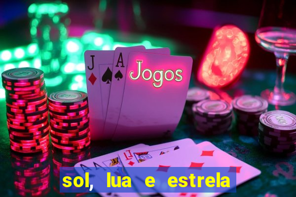sol, lua e estrela significado amizade