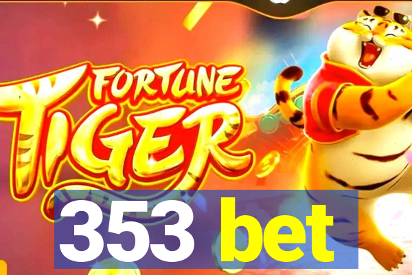 353 bet