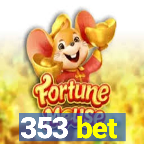 353 bet