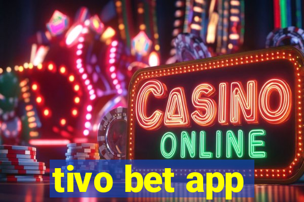 tivo bet app
