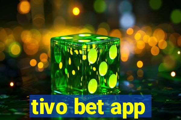 tivo bet app