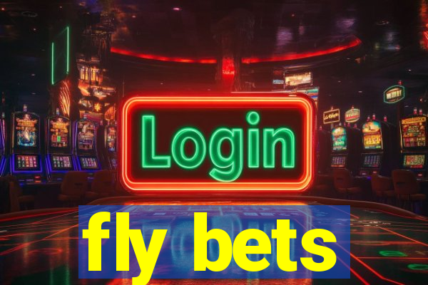 fly bets