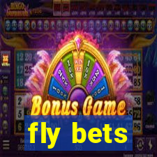 fly bets