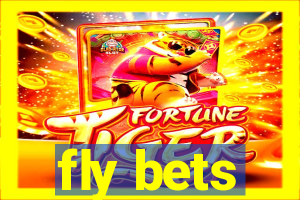 fly bets
