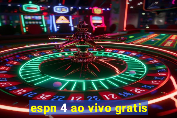espn 4 ao vivo gratis
