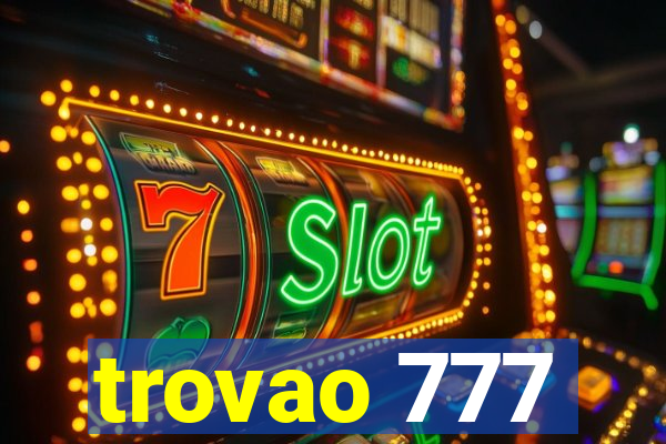 trovao 777