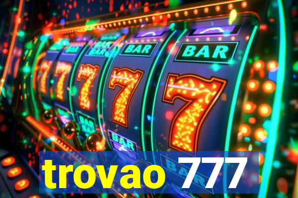 trovao 777