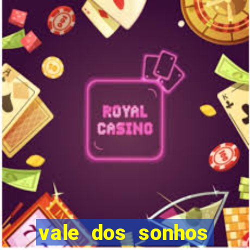 vale dos sonhos franca sp