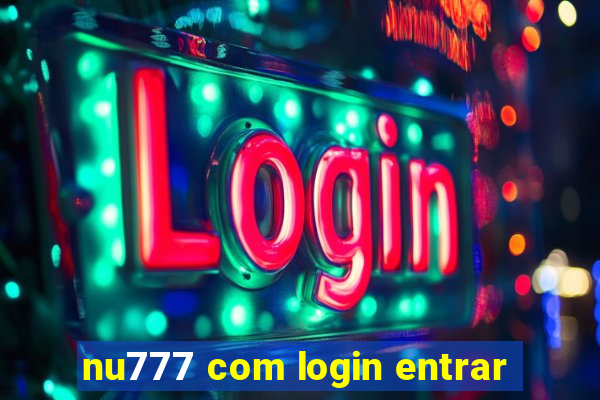 nu777 com login entrar
