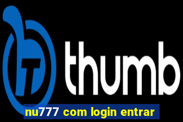 nu777 com login entrar