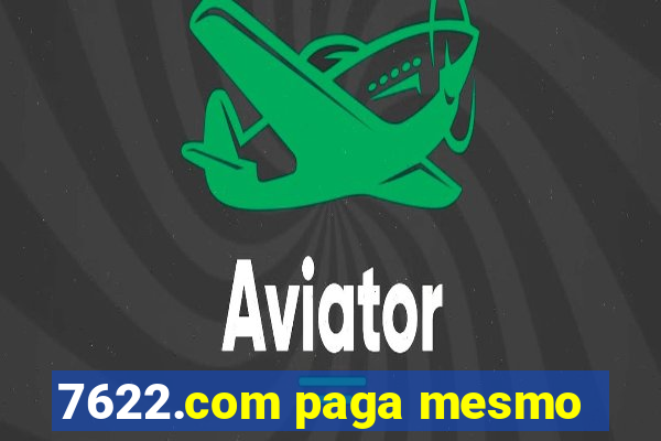 7622.com paga mesmo