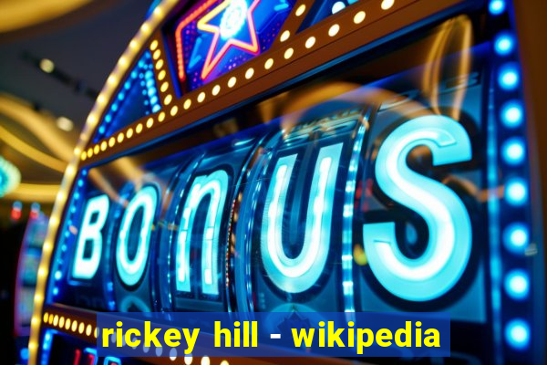 rickey hill - wikipedia