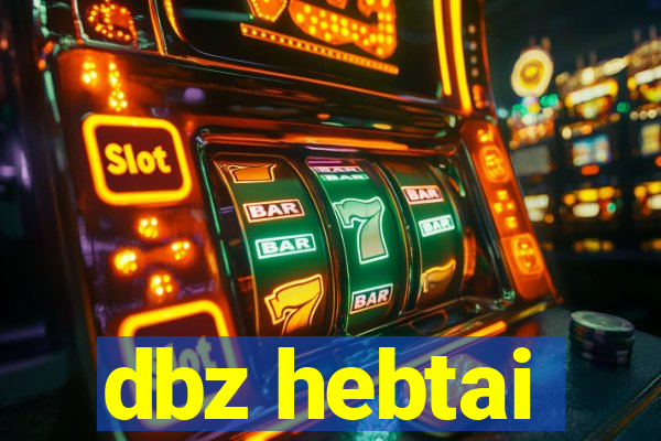 dbz hebtai