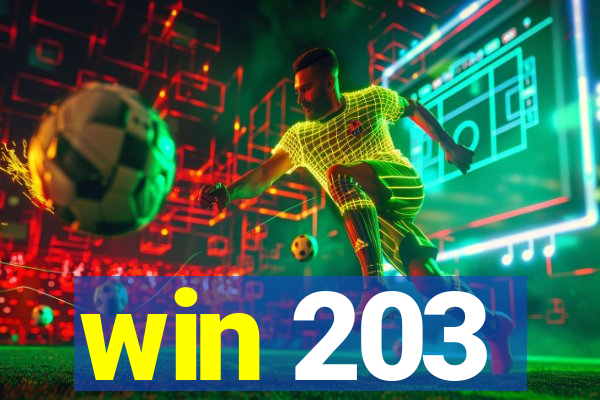 win 203