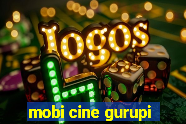 mobi cine gurupi