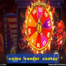 como vender contas de jogos