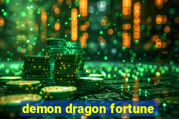 demon dragon fortune