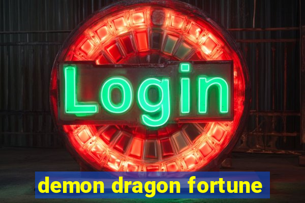demon dragon fortune