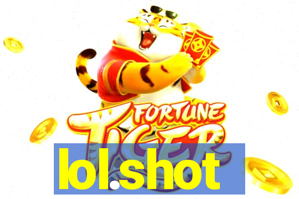 lol.shot
