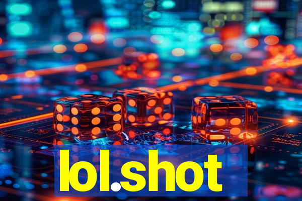 lol.shot
