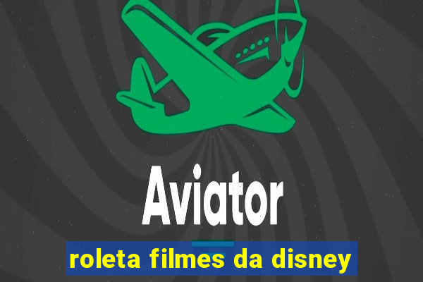 roleta filmes da disney