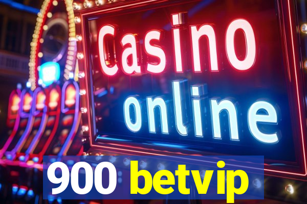 900 betvip