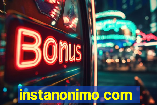 instanonimo com