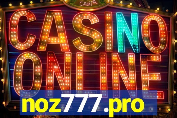 noz777.pro