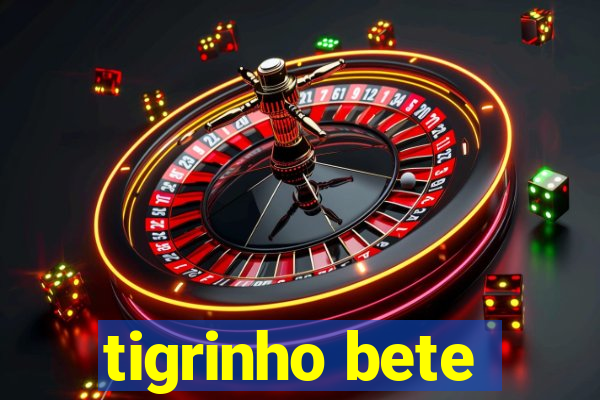 tigrinho bete