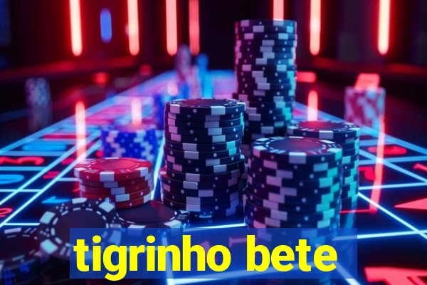tigrinho bete
