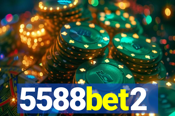 5588bet2