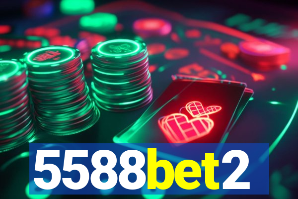 5588bet2